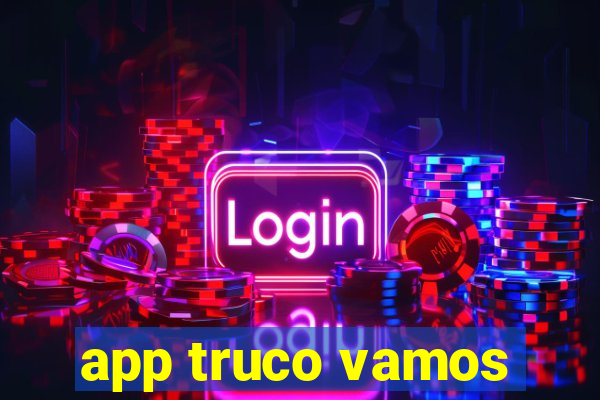 app truco vamos